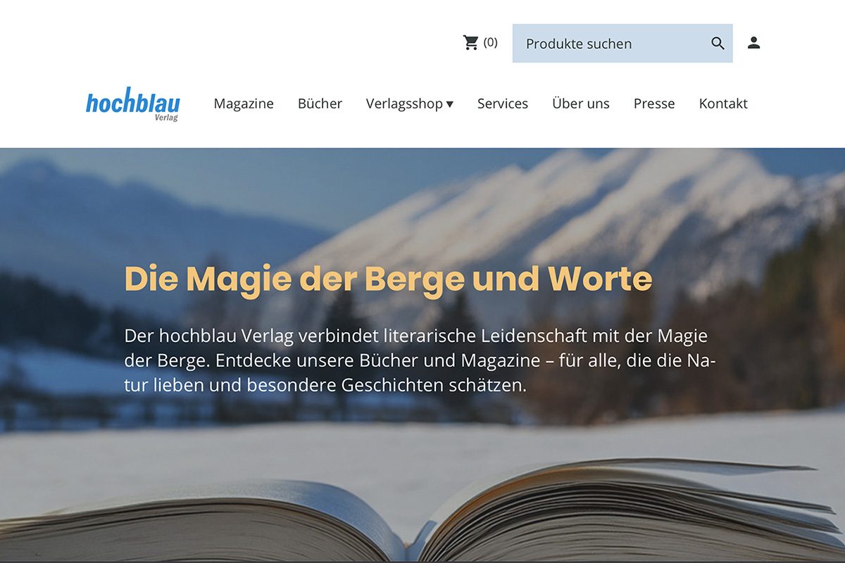 Startseite der Website hochblau-verlag.de "Die Magie der Berge und Worte" – dieser Satz steht einleitend auf der Startseite des Online-Auftritts des hochblau Verlags.